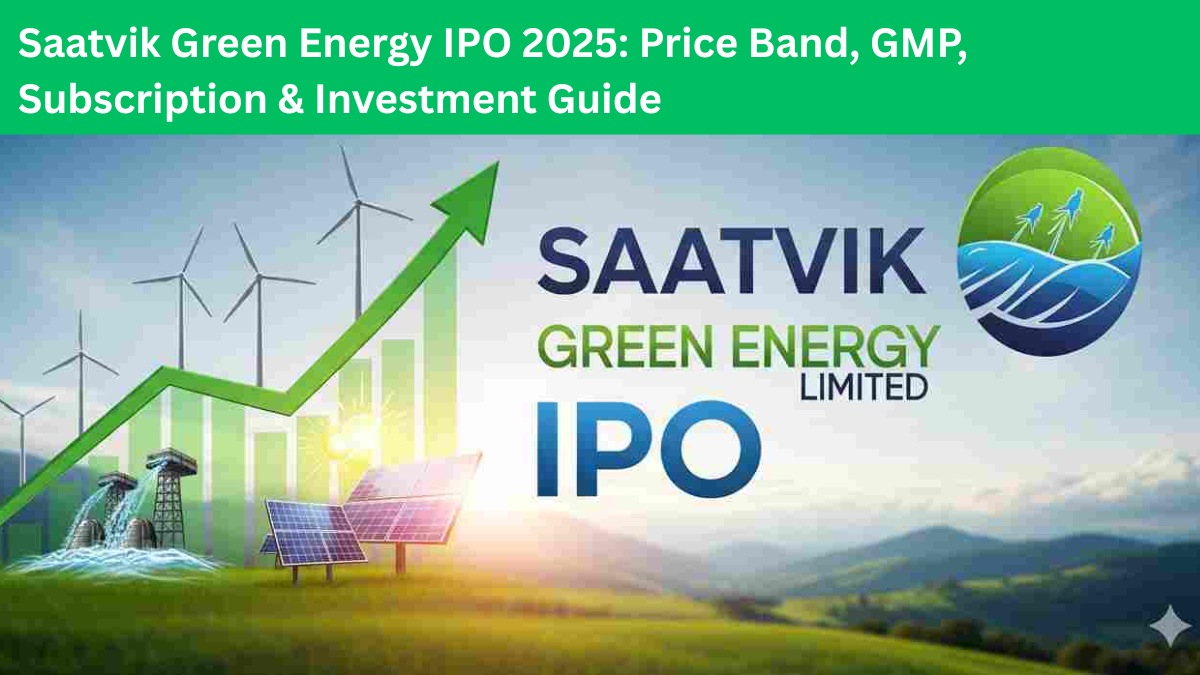 Saatvik Green Energy IPO 2025 – GMP, Price Band, Subscription Status, Financials and Investment Details in Hindi